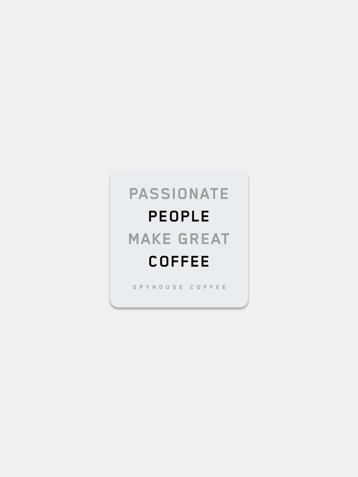 Passionate People Sticker – White - Spyhouse Coffee Roasters